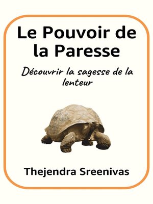 cover image of Le Pouvoir de la Paresse--Découvrir la sagesse de la lenteur